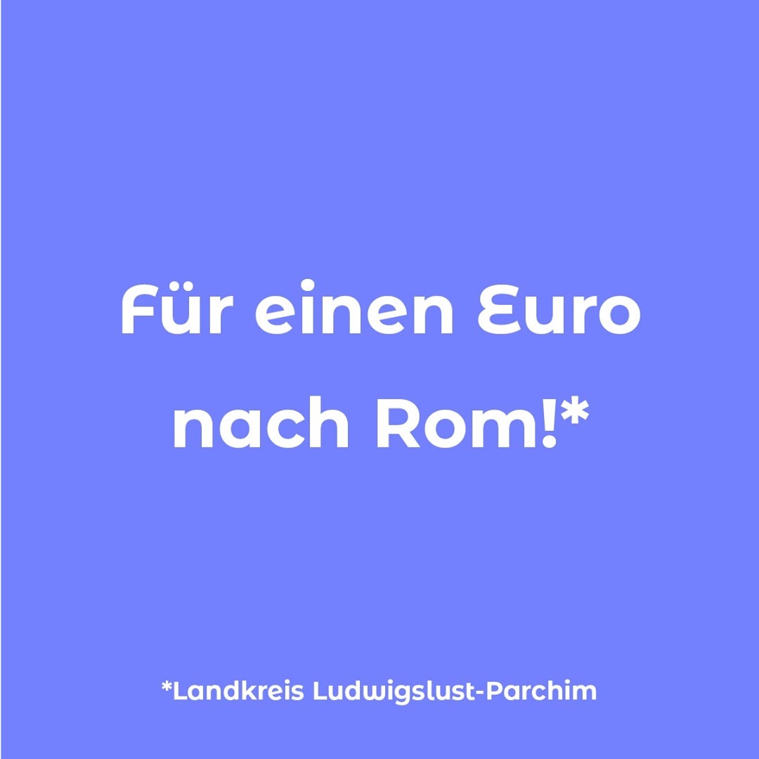 AzubiTicket-MV-Headline: Für einen Euro nach Rom! Landkreis Ludwigslust-Parchim
